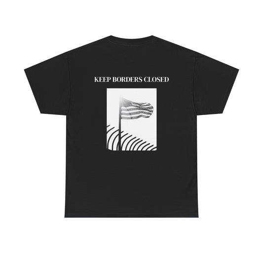 Keep Boders closed Shirt