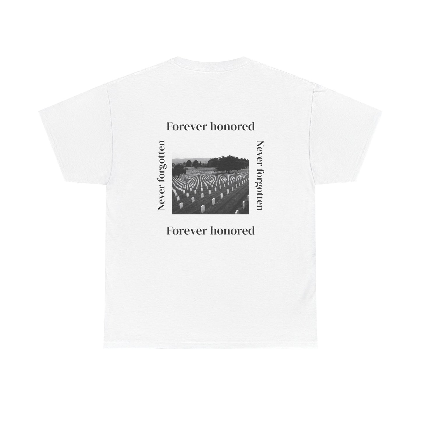 Forever honored, never forgotten Shirt