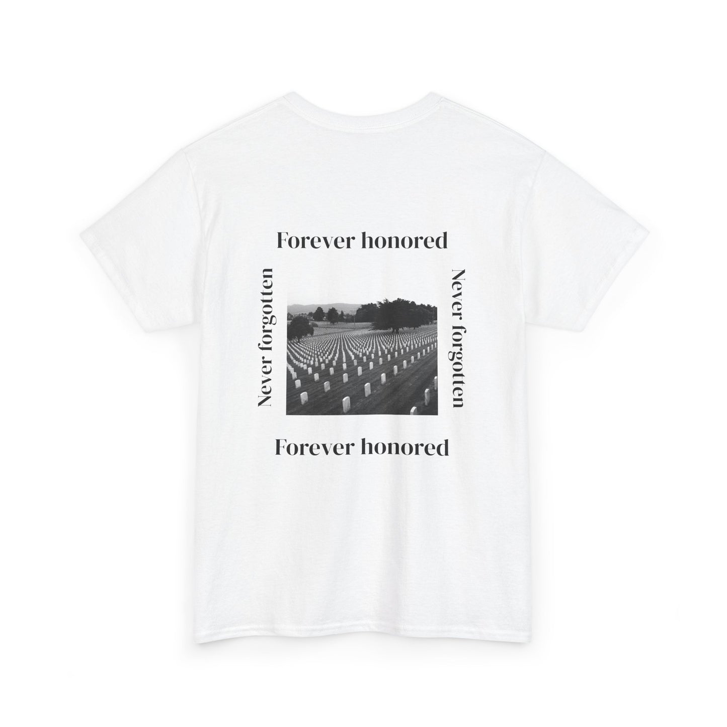 Forever honored, never forgotten Shirt