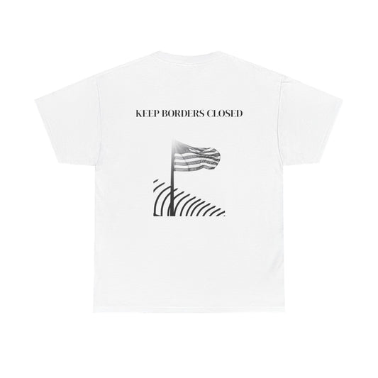 Keep Boders closed Shirt